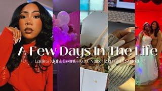 A FEW DAYS IN THE LIFE  Ladies Night Out  Let’s Talk About Favor  Izzy Girls Sweet 16 [upl. by Eledoya]