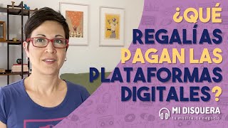 ¿Qué tipos de regalías pagan las plataformas digitales de música [upl. by Alexia]