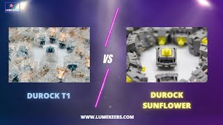 Durock T1 vs Sunflower  Tactile Switches [upl. by Siraf749]