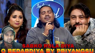 PRIYANGSHU SUNG O BEDARDIYA IN INDIAN IDOL 15 SABKO RULA DIYA Reaction  Hasan Reels indianidol15 [upl. by Demmahom602]