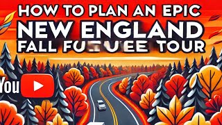 How to Plan an Epic New England Fall Foliage Tour  WorldCity Explorer [upl. by Andrei232]