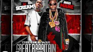 Gucci Mane  DJ Scream Cold War Great BRRRitain  Timothy [upl. by Ynnattirb]