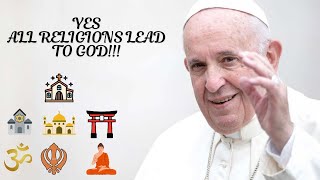 Breaking News A Reformed Christian Agrees With Pope Francis  All Religions Lead to God [upl. by Brana]