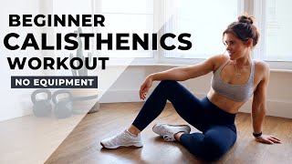 Beginner At Home Calisthenics Workout  No Equipment 20 Minutes Full Body [upl. by Bellda]