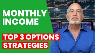 Top 3 Options Trading Strategies for Monthly Income [upl. by Ahsyas]