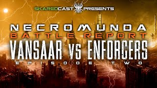 Necromunda  VanSaar vs Enforcers  Battle Report Skirmish [upl. by Kristyn]