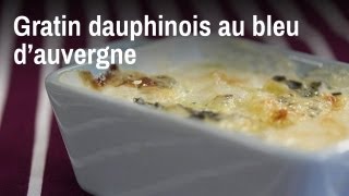 Recette du gratin dauphinois au bleu [upl. by Horlacher]