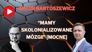 W POLITYCE TRZEBA BYĆ NIJAKIM DR ARTUR BARTOSZEWICZ O ELITACH POLITYCZNYCH [upl. by Ramor]