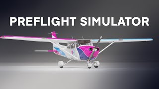 Cessna 172 VR Preflight Simulator [upl. by Olaf]