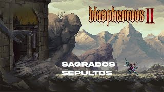 Sagrados Sepultos  Todos los objetos de BLASPHEMOUS 2 [upl. by Adiraf]