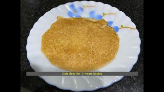 Oats dosa for 1years babies  That little guy [upl. by Tennek]