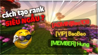 Hướng Dẫn 1 Cách Tạo Ranks Cho Server Và Thêm Quyền Dùng Lệnh Cho Người Chơi [upl. by Saenihp]