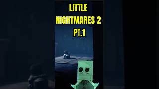 Little Nightmares 2 Playthrough PT1 [upl. by Nagud710]