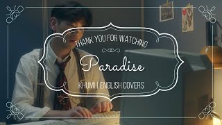 Eric Nam 에릭남  Paradise  ENGLISH COVER  KHUMI [upl. by Soloman]