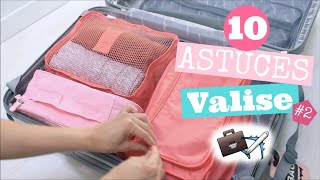 10 ASTUCES VOYAGES SPECIAL VALISE 2 [upl. by Trofmoc]