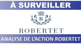 ACTION ROBERTET  FAUT IL ACHETER   BOURSE PEA [upl. by Manwell]