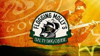 Flogging Molly  Salty Dog Cruise 2018 [upl. by Aniale]