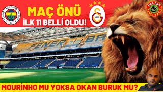 FENERBAHÇE GALATASARAY MAÇ ÖNÜ  İLK 11LER BELLİ OLDU golvar [upl. by Ahsekat]