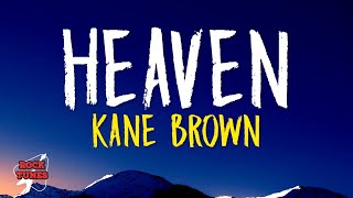 Kane Brown  Heaven Lyrics [upl. by Girvin]