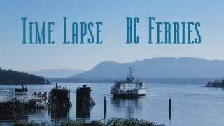 BC Ferries Chemainus Thetis Penela🇰u🇹Time Lapse [upl. by Ruder]