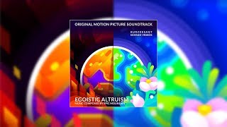 Egoistic Altruism – Soundtrack 2018 [upl. by Ahsinnor]