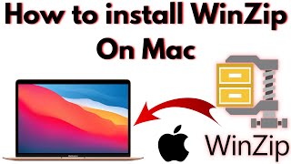 How to Install Winzip on Mac  How to Install Winrar on Macbook 2023 [upl. by Rodmur440]