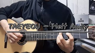 태연TAEYEON  Melt Away  클래식기타 커버🎸 [upl. by Jacquenetta]