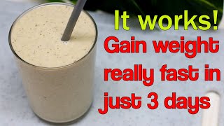 HOW TO GAIN WEIGHT FAST FOR SKINNY GIRLS and GUYS  gain weight in just 3days  healthy weight gain [upl. by Llennol]