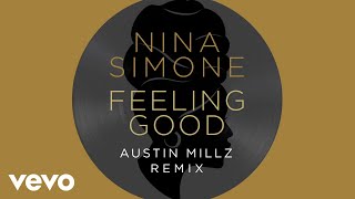 Nina Simone Austin Millz  Feeling Good Austin Millz Remix  Visualizer [upl. by Franciscka38]