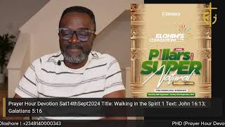 Prayer Hour Devotion Sat14thSept2024 with Paul Olashore [upl. by Aras]