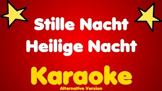 Stille Nacht Heilige Nacht • Karaoke Alternative Version [upl. by Honora]