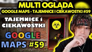 MULTI ogląda GOOGLE MAPS  TAJEMNICE I CIEKAWOSTKI 59 [upl. by Grier715]