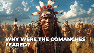 The Terrifying Reason The Comanches Were Among the Most Feared Tribes in North America [upl. by Lorrac]