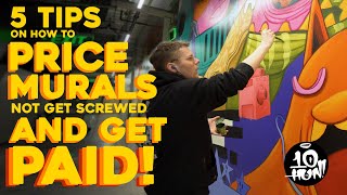 5 Tips on how to PRICE YOUR MURALS Get PAID amp Not Get SCREWED  The Business of Murals Part 2 [upl. by Emmett]