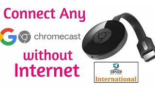 Connect Chromecast Without Internet  100 working 👍 [upl. by Sisco]