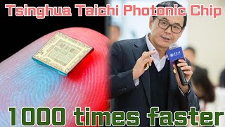 Chinas highest university Tsinghua Taichi Photonic Chip 1000 times faster [upl. by Oznol]