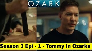 Ozark Season 3  Episode 1 Review and Recap  Tommy From Power Joins The Cast And He Is Rough [upl. by Anirual800]