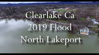 Clearlake 2019 flood North Lakeport Ca [upl. by Hanej66]