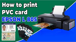 HOW TO PRINT PVC ID CARD IN EPSON L805 [upl. by Lirbaj]