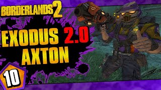 Borderlands 2  Exodus 20 Mod Axton Funny Moments And Drops  Day 10 [upl. by Resaec]