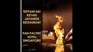 Teppanyaki At Keyaki Japanese Restaurant Pan Pacific Hotel Singapore UNDERCOVER REVIEW RATINGS [upl. by Ahcsim630]