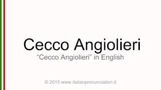 Correct Italian pronunciation of Cecco Angiolieri [upl. by Ardnuaet591]