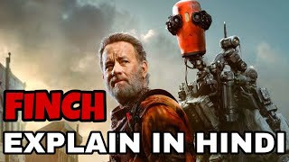 Finch Movie Explained In Hindi  Finch 2021 Explain In Hindi  Tom Hanks  Caleb Landry Jones [upl. by Mccullough]