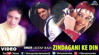 Altaf Raja  Zindagani Ke Din  Video Song  Dil Ka Haal Sune Dilwala  90s Evergreen Love Song [upl. by Lahtnero69]