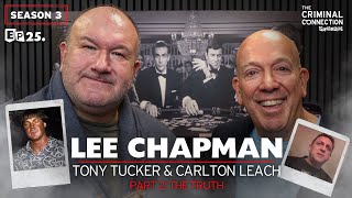 Lee Chapman Part II TONY TUCKER and CARLTON LEACH The Truth [upl. by Blackman]