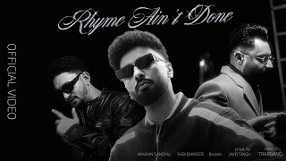 Rhyme Aint Done  Video  Navaan Sandhu Ft Sabi Bhinder  Bajwa  Jay B Singh  Tape by Trapgang [upl. by O'Neill]