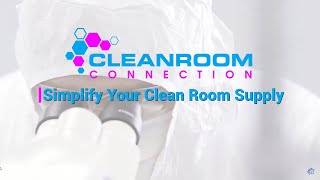 Simplify Your Cleanroom Supply  Cleanroom Connection [upl. by Ibmab]