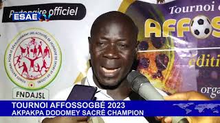 FINALE TOURNOI AFFOSSOGBEÉ 2023 [upl. by Jarrid]