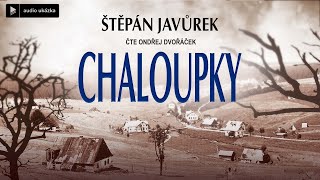 Štěpán Javůrek  Chaloupky  Audiokniha [upl. by Hartfield]