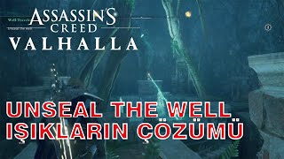 Assassins Creed Valhalla  Işıkların Çözümü unseal the well [upl. by Granville]